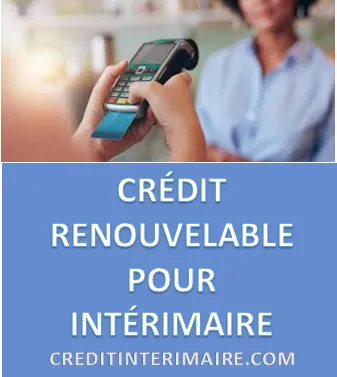 CRÉDIT RENOUVELABLE POUR INTÉRIMAIRE