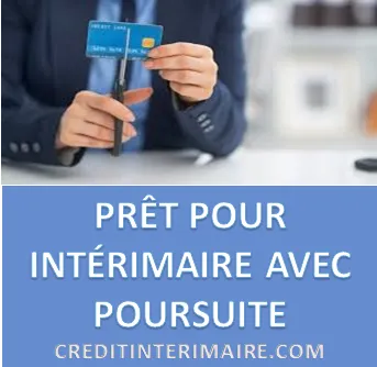 PRÊT POUR INTÉRIMAIRE AVEC POURSUITE