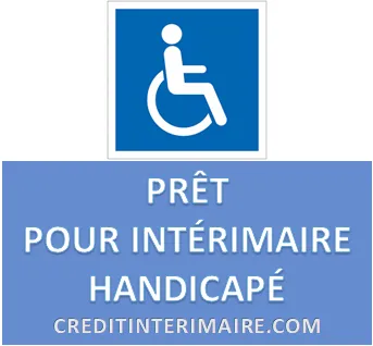 PRÊT POUR INTÉRIMAIRE HANDICAPÉ