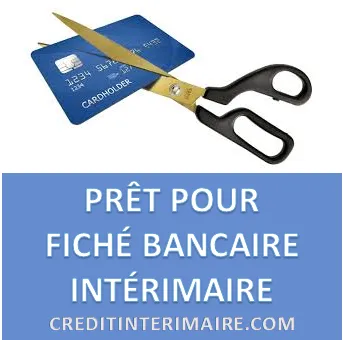 PRÊT POUR FICHÉ BANCAIRE INTÉRIMAIRE